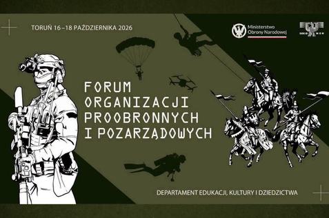 Forum Organizacji Proobronnych i Pozarządowych Toruń 16-18 października 2026 r.